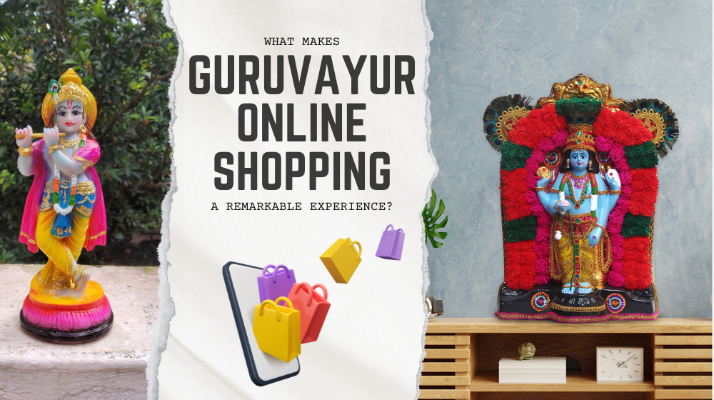 What makes Guruvayur Online Shopping a remarkable experience
