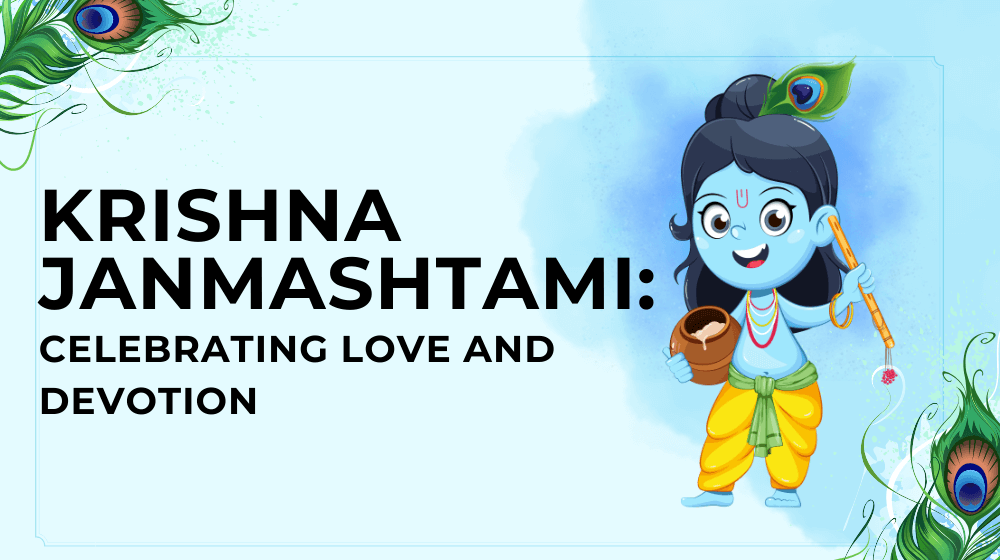 Krishna-Janmashtami-Celebrating-Love-and-Devotion