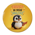 Trust in Your Abilities penguin fridge magnet