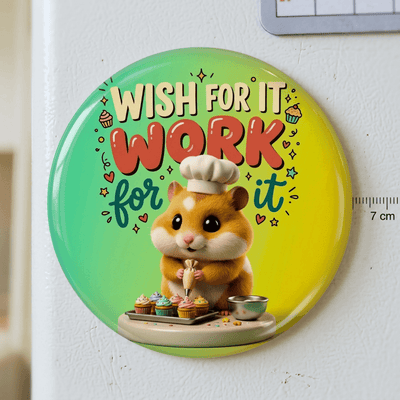 wish-for-it-work-for-it-hamster-fridge-magnet-0